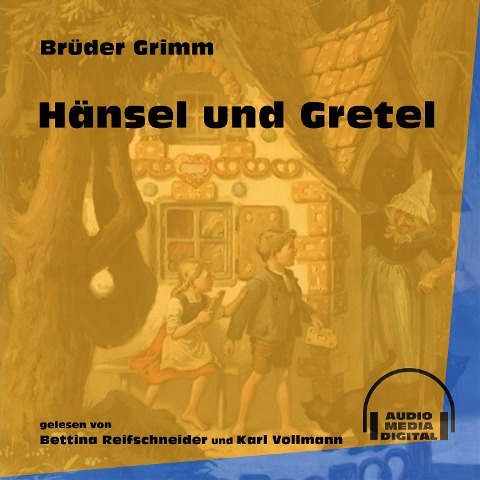 Hänsel und Gretel - Brüder Grimm