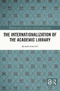 Cover-Bild zum Titel 'The Internationalization of the Academic Library' von 'Emmett Lombard'