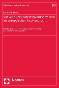 Cover-Bild zum Titel 'Virtuelle Sekundärinsolvenzverfahren im europäischen Insolvenzrecht' von 'Kevin Schumann'