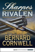Cover-Bild zum Titel 'Sharpes Rivalen' von 'Bernard Cornwell'