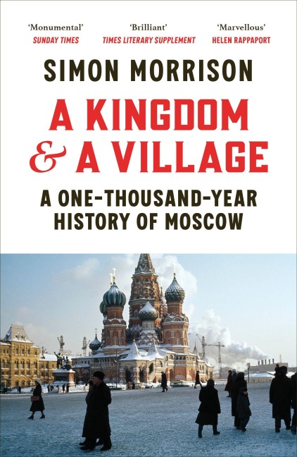A Kingdom and a Village - Simon Morrison