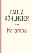 Cover-Bild zum Titel 'Maramba' von 'Paula Köhlmeier'