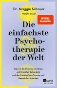 Cover-Bild zum Titel 'Die einfachste Psychotherapie der Welt' von 'Maggie Schauer'