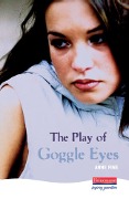 Cover-Bild zum Titel 'The Play Of Goggle Eyes' von 'Anne Fine'