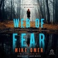 Cover-Bild zum Titel 'Web of Fear Lib/E: A Police Procedural Novel' von 'Mike Omer'