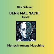 Cover-Bild zum Titel 'Denk mal nach!' von 'Ulla Fichtner'