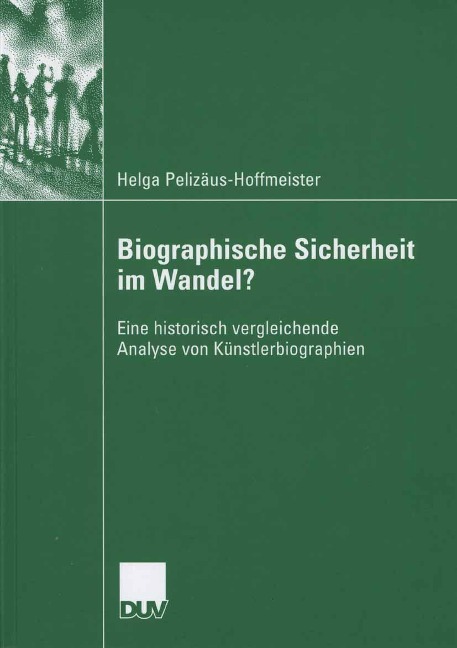 Biographische Sicherheit im Wandel? - Helga Pelizäus-Hoffmeister