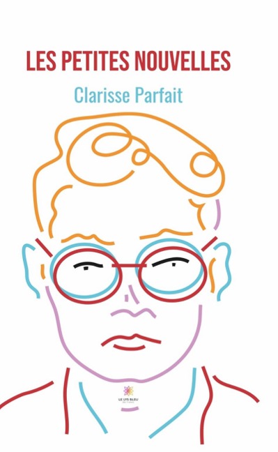 Les petites nouvelles - Clarisse Parfait