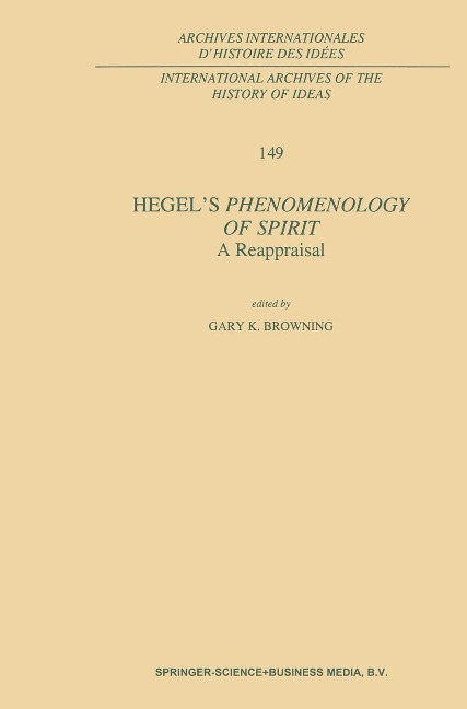 Hegel's Phenomenology of Spirit: A Reappraisal - 