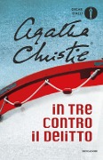 Cover-Bild zum Titel 'In tre contro il delitto' von 'Agatha Christie'