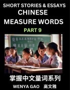 Chinese Measure Words (Part 9)- Learn Chinese Language and Culture by Reading Stories Made of Chinese Liangci Quantifiers, Simple & Easy Mandarin Chinese Lessons for Beginners - Wenya Gao