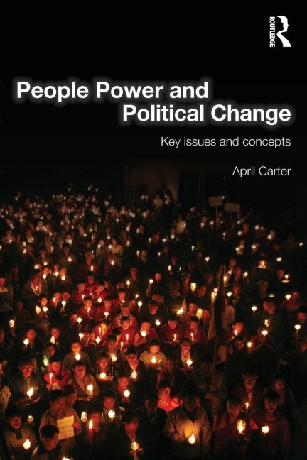 People Power and Political Change - April Carter