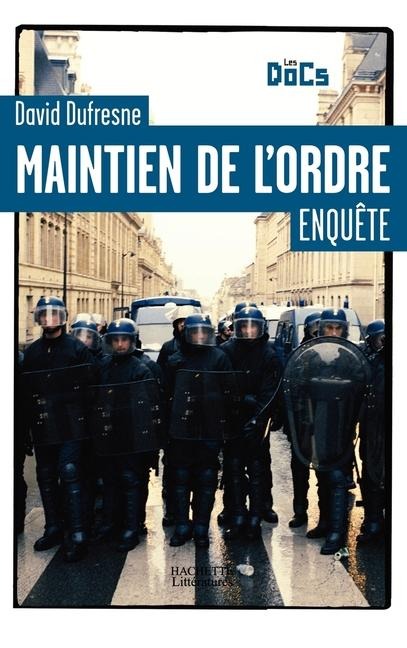 Maintien de l'Ordre - David Dufresne