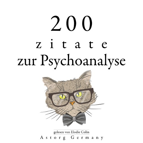 200 Zitate über Psychoanalyse - Sigmund Freud, Carl Jung