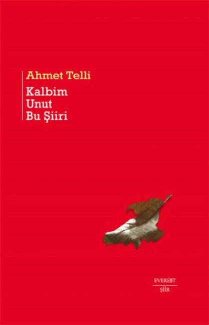 Kalbim Unut Bu Siiri - Ahmet Telli