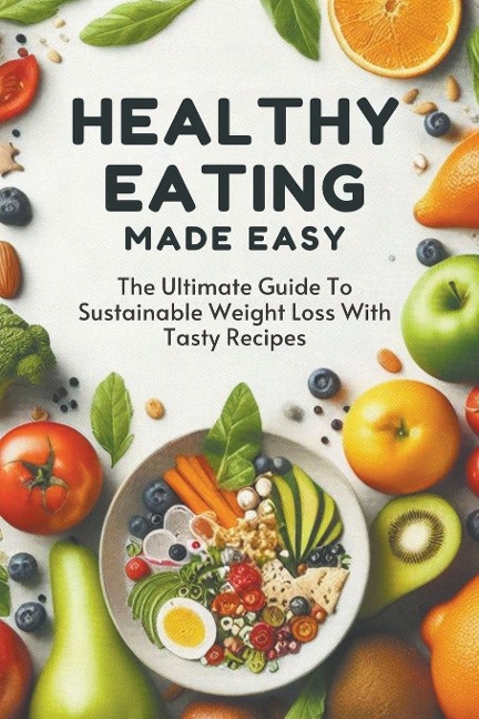 Healthy Eating Made Easy - Smith Charis