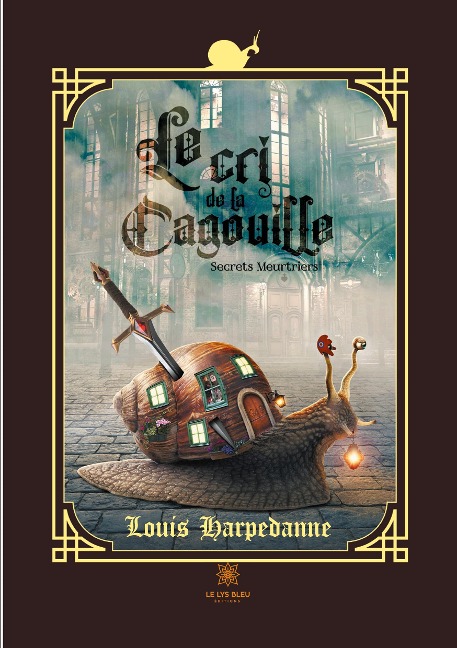 Le cri de la Cagouille - Louis Harpedanne