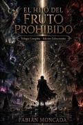 Cover-Bild zum Titel 'El Hijo del Fruto Prohibido' von 'Fabián Moncada'