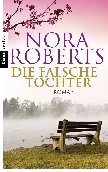 Die falsche Tochter - Nora Roberts