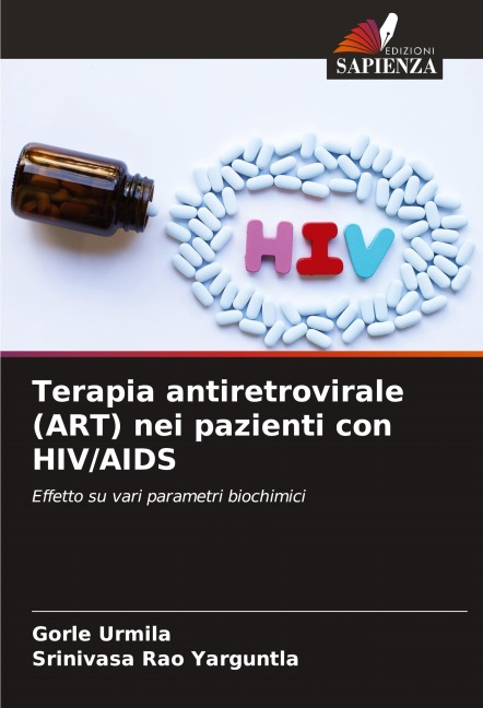 Terapia antiretrovirale (ART) nei pazienti con HIV/AIDS - Gorle Urmila, Srinivasa Rao Yarguntla