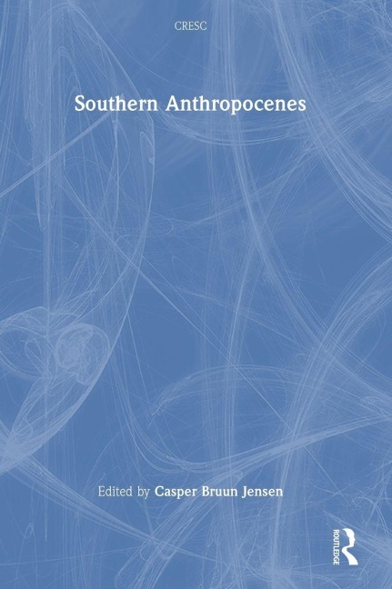 Southern Anthropocenes - 