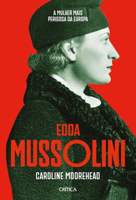 Edda Mussolini - Caroline Moorehead