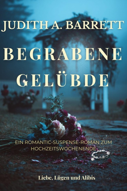 Begrabene Gelübde - Judith A. Barrett