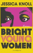 Cover-Bild zum Titel 'Bright Young Women' von 'Jessica Knoll'