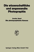 Cover-Bild zum Titel 'Die Photographische Kamera' von 'Kurt Michel, Josef Stüper'