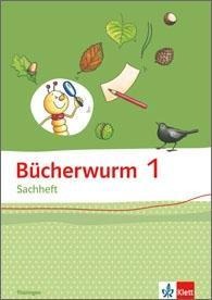 Bücherwurm Sachheft. Arbeitsheft 1. Schuljahr. Ausgabe für Brandenburg, Sachen-Anhalt und Thüringen - 