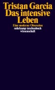 Cover-Bild zum Titel 'Das intensive Leben' von 'Tristan Garcia'