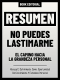 Cover-Bild zum Titel 'Resumen - No Puedes Lastimarme: El Camino Hacia La Grandeza Personal' von 'Book Editorial, Book Editorial'