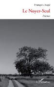 Cover-Bild zum Titel 'Le Noyer-Seul' von 'François Augé'