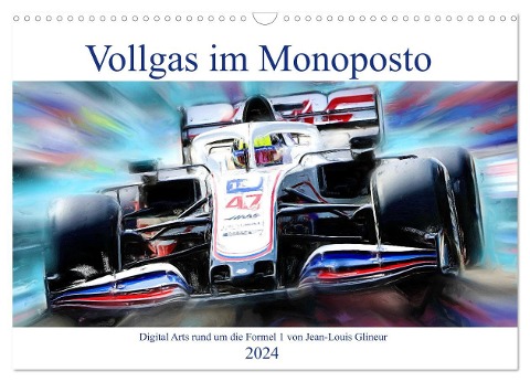 Vollgas im Monoposto - Digital Arts rund um die Formel 1 von Jean-Louis Glineur (Wandkalender 2024 DIN A3 quer), CALVENDO Monatskalender - Jean-Louis Glineur