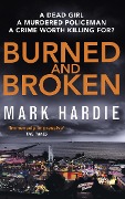 Cover-Bild zum Titel 'Burned and Broken' von 'Mark Hardie'