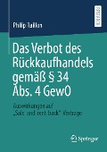 Cover-Bild zum Titel 'Das Verbot des Rückkaufhandels gemäß § 34 Abs. 4 GewO' von 'Philip Raillon'