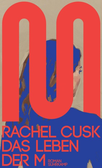 Das Leben der M - Rachel Cusk