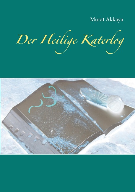 Der Heilige Katerlog - Murat Akkaya