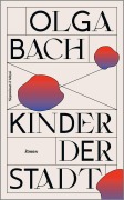 Cover-Bild zum Titel 'Kinder der Stadt' von 'Olga Bach'
