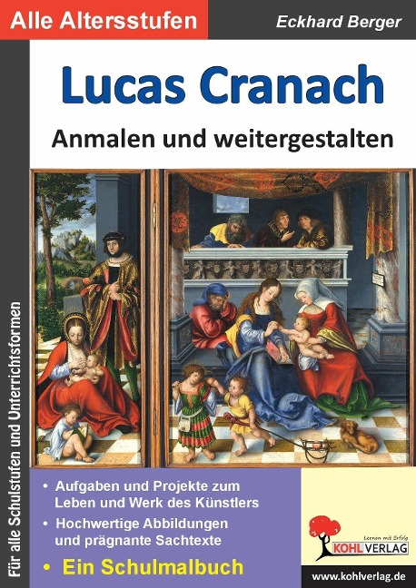 Lucas Cranach ... anmalen und weitergestalten - Eckhard Berger