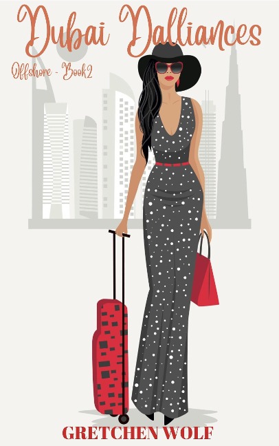Dubai Dalliances (Offshore, #2) - Gretchen Wolf