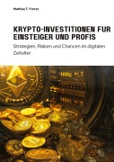 Cover-Bild zum Titel 'Krypto-Investitionen für  Einsteiger und Profis' von 'Mathias T. Forrer'