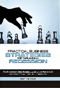 Practical Business Strategies for Thriving in a Recession - Arise Arizechi