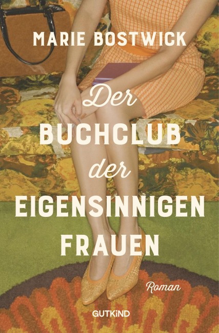 Der Buchclub der eigensinnigen Frauen - Marie Bostwick