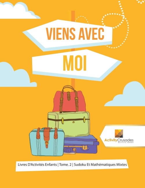 Viens Avec Moi - Activity Crusades