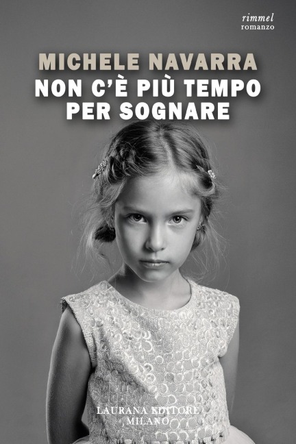 Non c'è più tempo per sognare - Michele Navarra