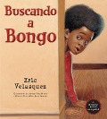 Cover-Bild zum Titel 'Buscando a Bongo' von 'Eric Velasquez'