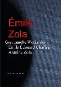 Gesammelte Werke des Émile Édouard Charles Antoine Zola - Émile Zola