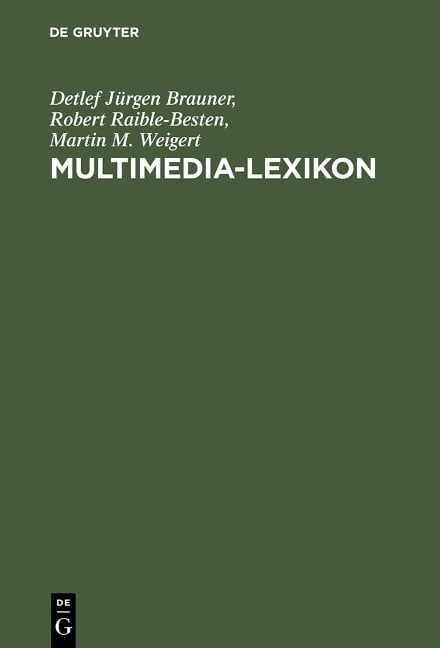Multimedia-Lexikon - Detlef Jürgen Brauner, Robert Raible-Besten, Martin M. Weigert
