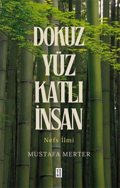 Dokuz Yüz Katli Insan - Mustafa Merter